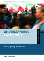 Understanding Community: Politics, Policy and Practice - Second Edition 1447316088 Book Cover