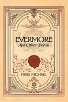 Evermore and Other Poems 1984554433 Book Cover