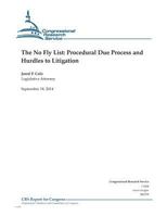 The No Fly List: Procedural Due Process and Hurdles to Litigation 1502506696 Book Cover
