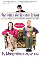 How To Train Your Parents in 6 1/2 Days 1466280727 Book Cover