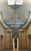 Ways of Looking: How to Experience Contemporary Art 1780671938 Book Cover