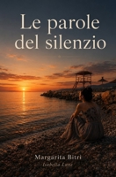 Le parole del silenzio B0H96P22PR Book Cover