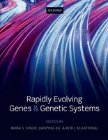 Rapidly Evolving Genes and Genetic Systems 0199642281 Book Cover