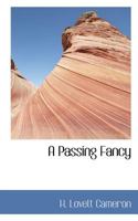 A Passing Fancy 0559970854 Book Cover