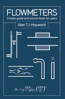 Flowmeters: A Basic Guide and Source-book for Users 0333219201 Book Cover