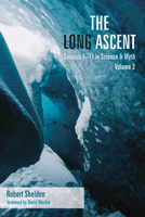 The Long Ascent, Volume 3: Genesis 1-11 in Science & Myth 1666749737 Book Cover