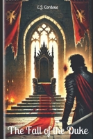 The Fall of the Duke (Tales of Varestal) B0F282GBCK Book Cover