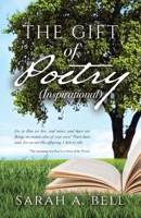 The Gift of Poetry: Inspirational 1685566731 Book Cover