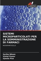 Sistemi Microparticolati Per La Somministrazione Di Farmaci (Italian Edition) 6207984072 Book Cover