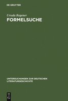 Formelsuche. Studien zu Eichendorffs lyrischem Frühwerk. 3484321105 Book Cover