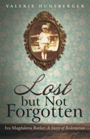 Lost But Not Forgotten 151274672X Book Cover