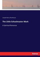 The Little Schoolmaster Mark 9357092196 Book Cover
