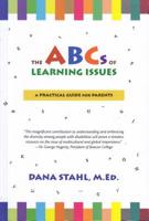 The Abc's of Learning Issues: A Practical Guide for Parents 0996846700 Book Cover