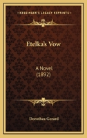Etelka's Vow. A novel. 1241088004 Book Cover