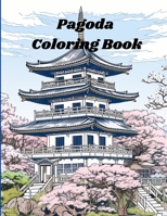 Pagoda Coloring Book B0CT38WZ7H Book Cover