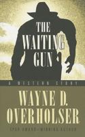 The Waiting Gun 1432826255 Book Cover
