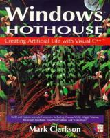 Windows Hothouse: Creating Artificial Life With Visual C++ 0201626691 Book Cover