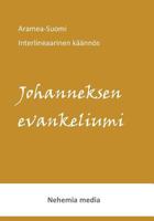 Aramea-Suomi Interlineaari Johanneksen Evankeliumi 9527111048 Book Cover