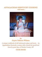Appalachian Kentucky Cooking and More 1642373109 Book Cover
