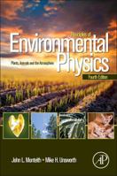 Principles of Environmental Physics, Third Edition 0123869102 Book Cover