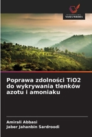 Poprawa zdolnosci TiO2 do wykrywania tlenków azotu i amoniaku (Polish Edition) 6203375837 Book Cover