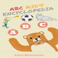 ABC Kid's Encyclopedia: Best Book For Learn Alphabet 1724066285 Book Cover