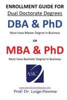 Dual Doctorate Degrees: FROM BACHELOR TO DOCTOR 1535060875 Book Cover