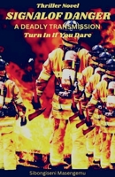 Signal of danger: A Deadly Transmission, turn in if you dare. B0DY5LYGSR Book Cover