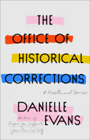 The Office of Historical Corrections: A Novella and Stories 1594487332 Book Cover