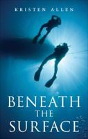 Beneath the Surface 1628541466 Book Cover