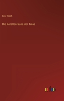Die Korallenfauna der Trias 3368249991 Book Cover