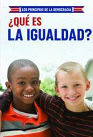 Que Es La Igualdad? (What Is Equality?) 1538349221 Book Cover