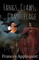 Fangs, Claws, and Camouflage: Zombie Problems 1506902413 Book Cover