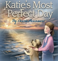 Katie's Most Perfect Day 1737805634 Book Cover