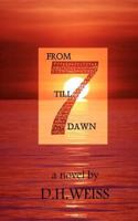 From Seven Till Dawn: Book One of The Tablets series 1463713746 Book Cover