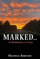 Marked...: A Check-Mark, or a Cross 1662887191 Book Cover