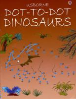 Dot-To-Dot Dinosaurs (Dot-to-Dot) 0794504914 Book Cover