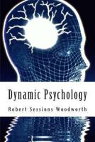 Dynamic Psychology 1470028867 Book Cover