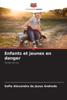 Enfants et jeunes en danger (French Edition) 6207768493 Book Cover