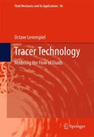 Tracer Technology: Modeling the Flow of Fluids 1441980733 Book Cover