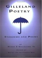 Gilleland Poetry: Storoems and Poems 1411629272 Book Cover