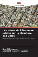 Les effets de l'étalement urbain sur la structure des villes (French Edition) 6630057821 Book Cover