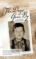 The Days Gone by: An Autobiography of Richard Altenhoff Sr. as Written by Himself 1477291725 Book Cover