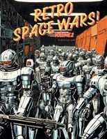 The Retro Space Wars! Volume 2 B0DZCNB6W5 Book Cover