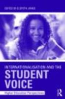 Internationalisation and the Student Voice: Higher Education Perspectives 041587128X Book Cover