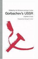 Gorbachev's USSR: A System in Crisis 1349117072 Book Cover