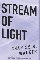 Stream of Light 1497529832 Book Cover