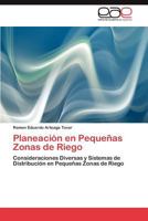 Planeacion En Pequenas Zonas de Riego 3659034797 Book Cover