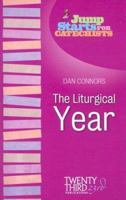 The Liturgical Year 1585955132 Book Cover