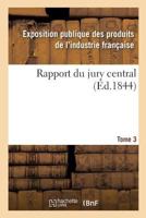 Rapport Du Jury Central. Tome 3 2013399723 Book Cover